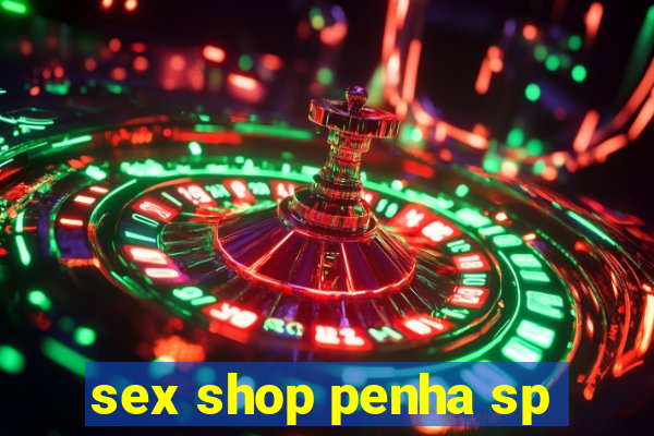 sex shop penha sp