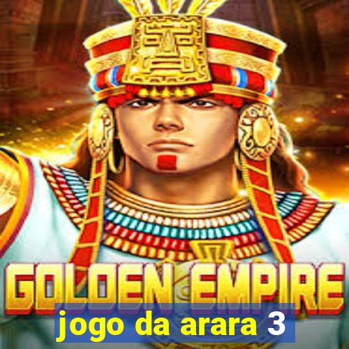 jogo da arara 3