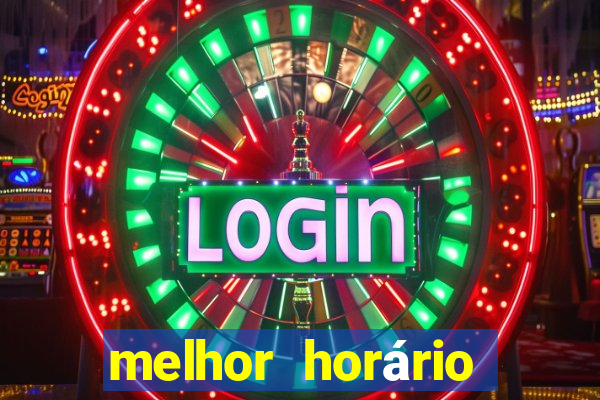 melhor horário para jogar lobo 888