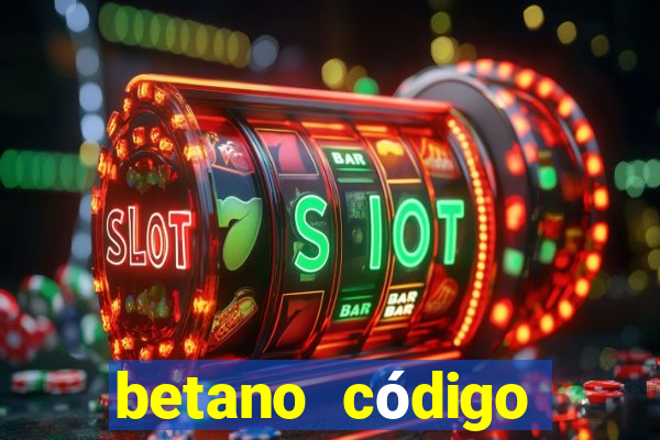 betano código promocional 5 euros