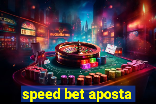 speed bet aposta