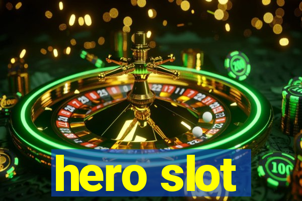 hero slot