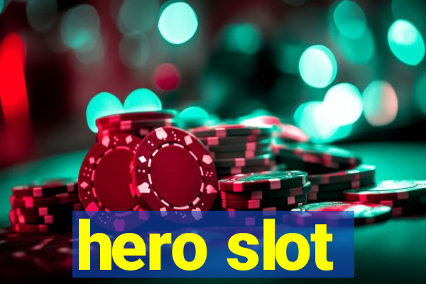 hero slot