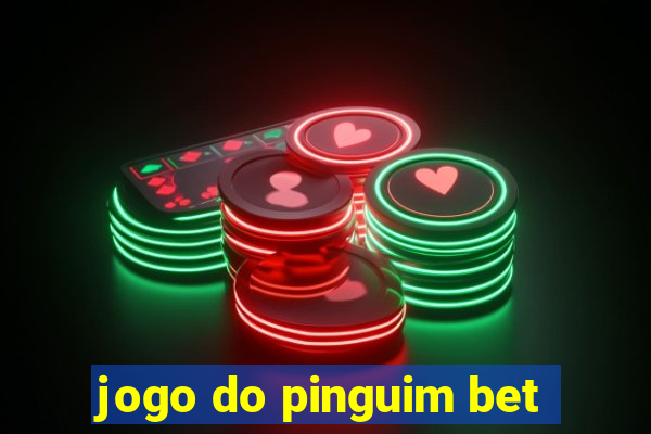 jogo do pinguim bet