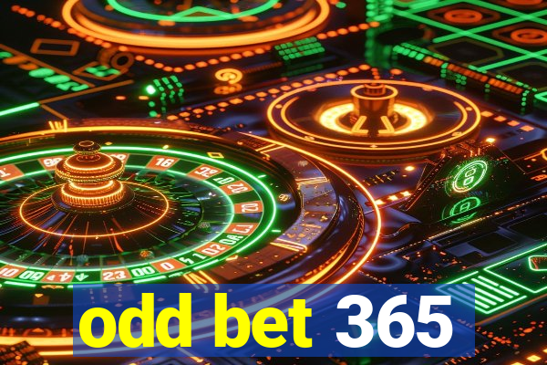 odd bet 365