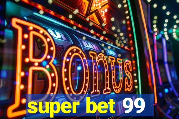 super bet 99