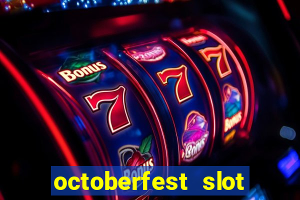 octoberfest slot free play