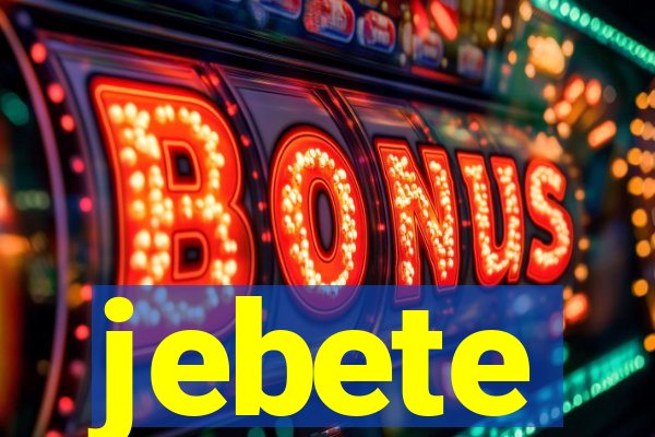 jebete