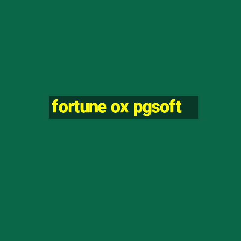 fortune ox pgsoft