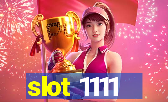 slot 1111