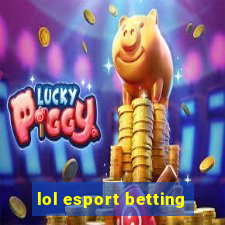 lol esport betting