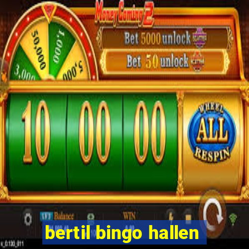 bertil bingo hallen