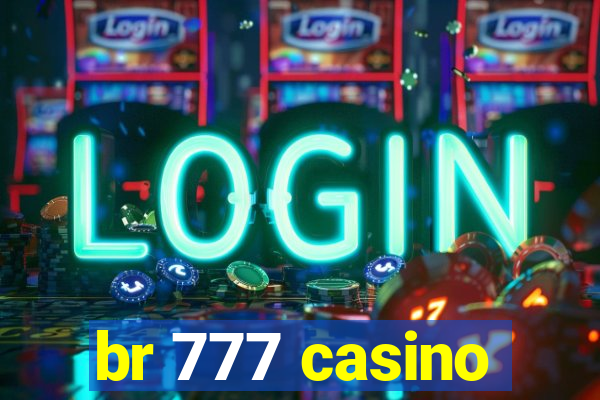 br 777 casino