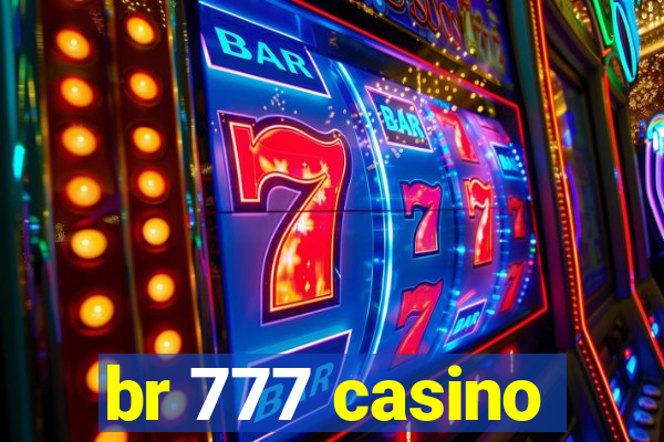 br 777 casino