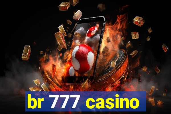 br 777 casino