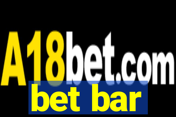 bet bar