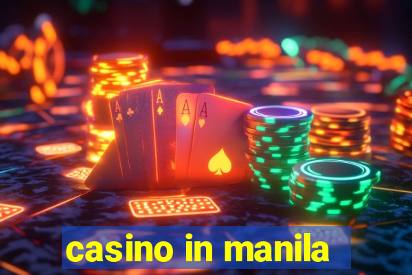 casino in manila