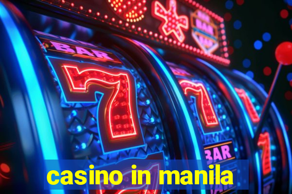 casino in manila