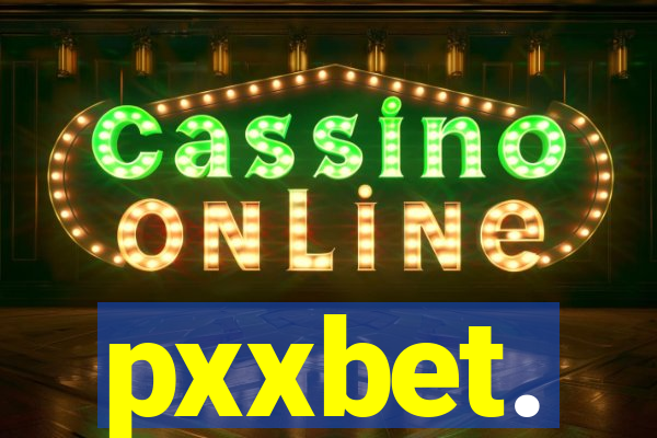 pxxbet.