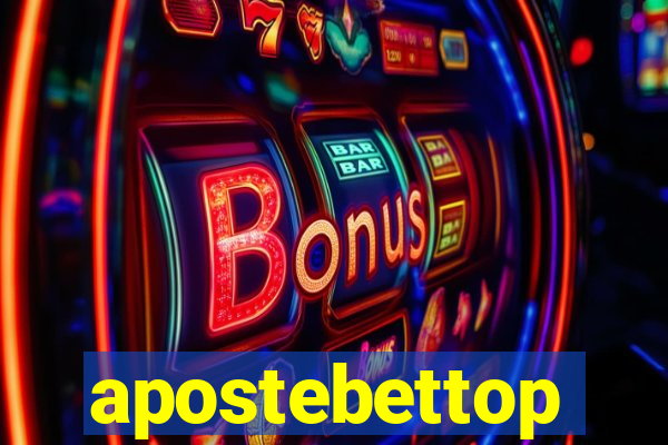 apostebettop