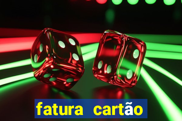 fatura cartão casas bahia