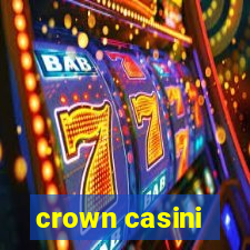 crown casini