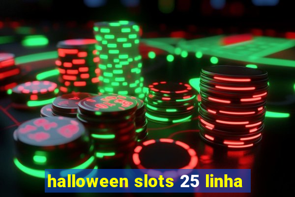 halloween slots 25 linha