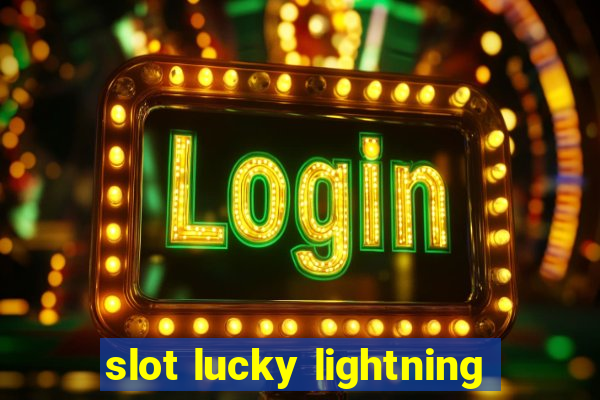 slot lucky lightning