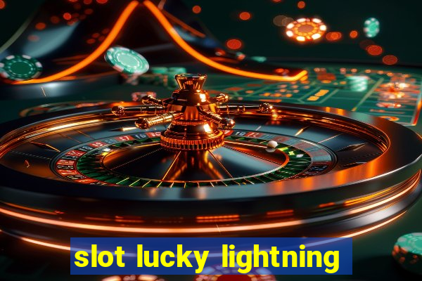 slot lucky lightning