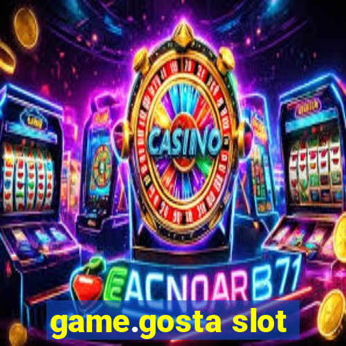 game.gosta slot