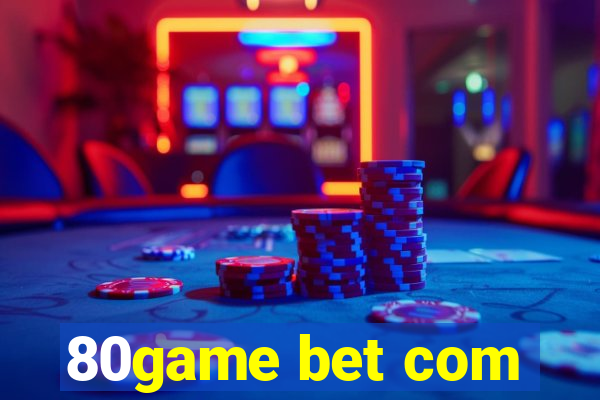 80game bet com