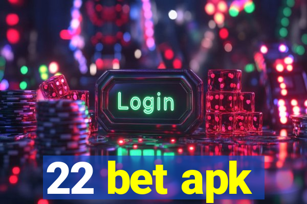 22 bet apk