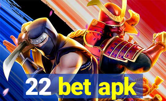 22 bet apk