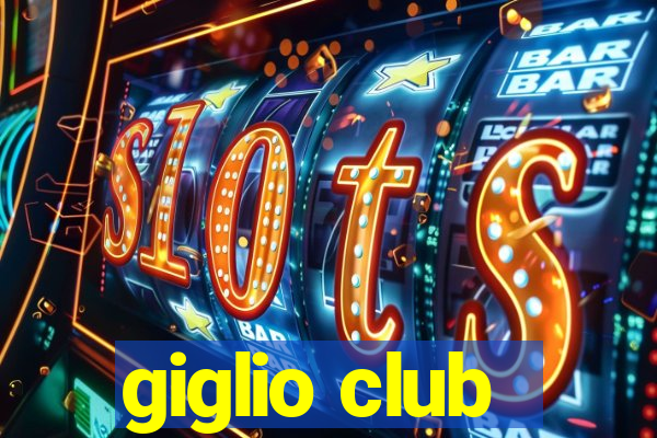 giglio club