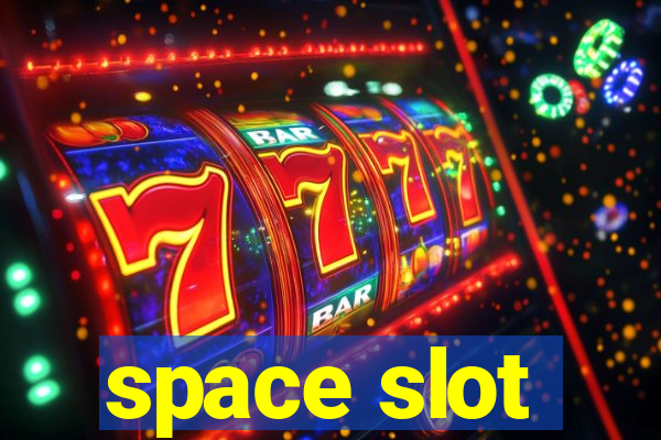 space slot