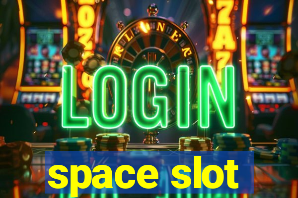 space slot