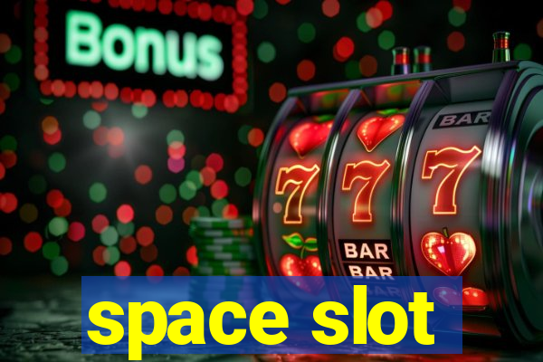 space slot