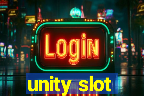 unity slot