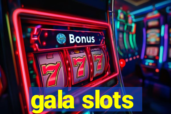 gala slots