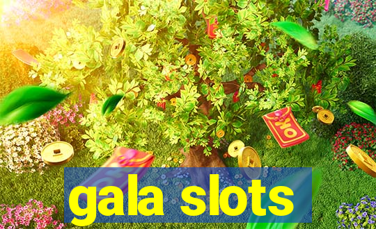 gala slots