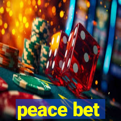 peace bet