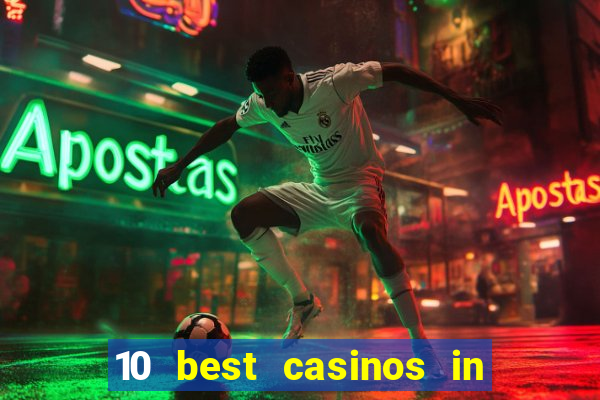 10 best casinos in las vegas