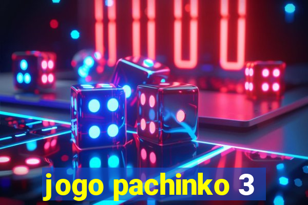 jogo pachinko 3