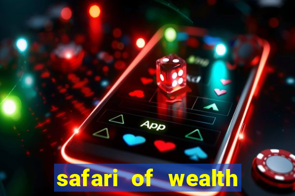 safari of wealth slot free play