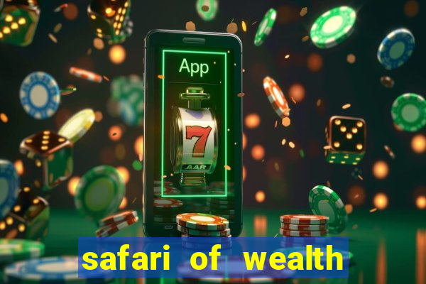 safari of wealth slot free play