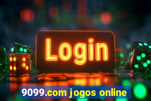 9099.com jogos online