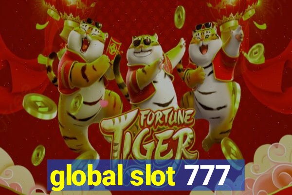 global slot 777