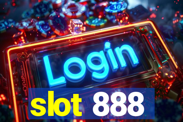 slot 888