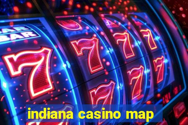 indiana casino map