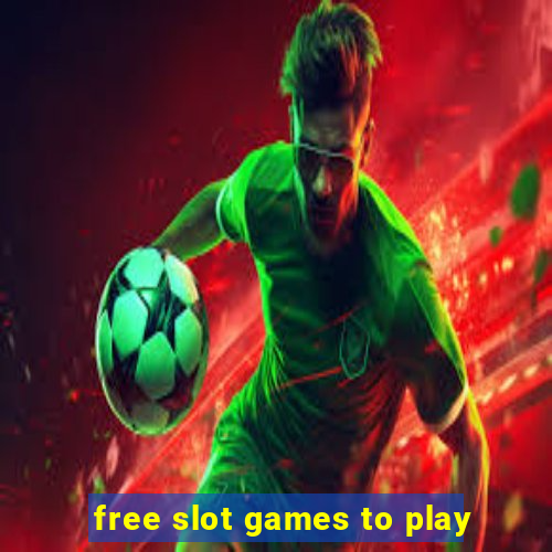 free slot games to play